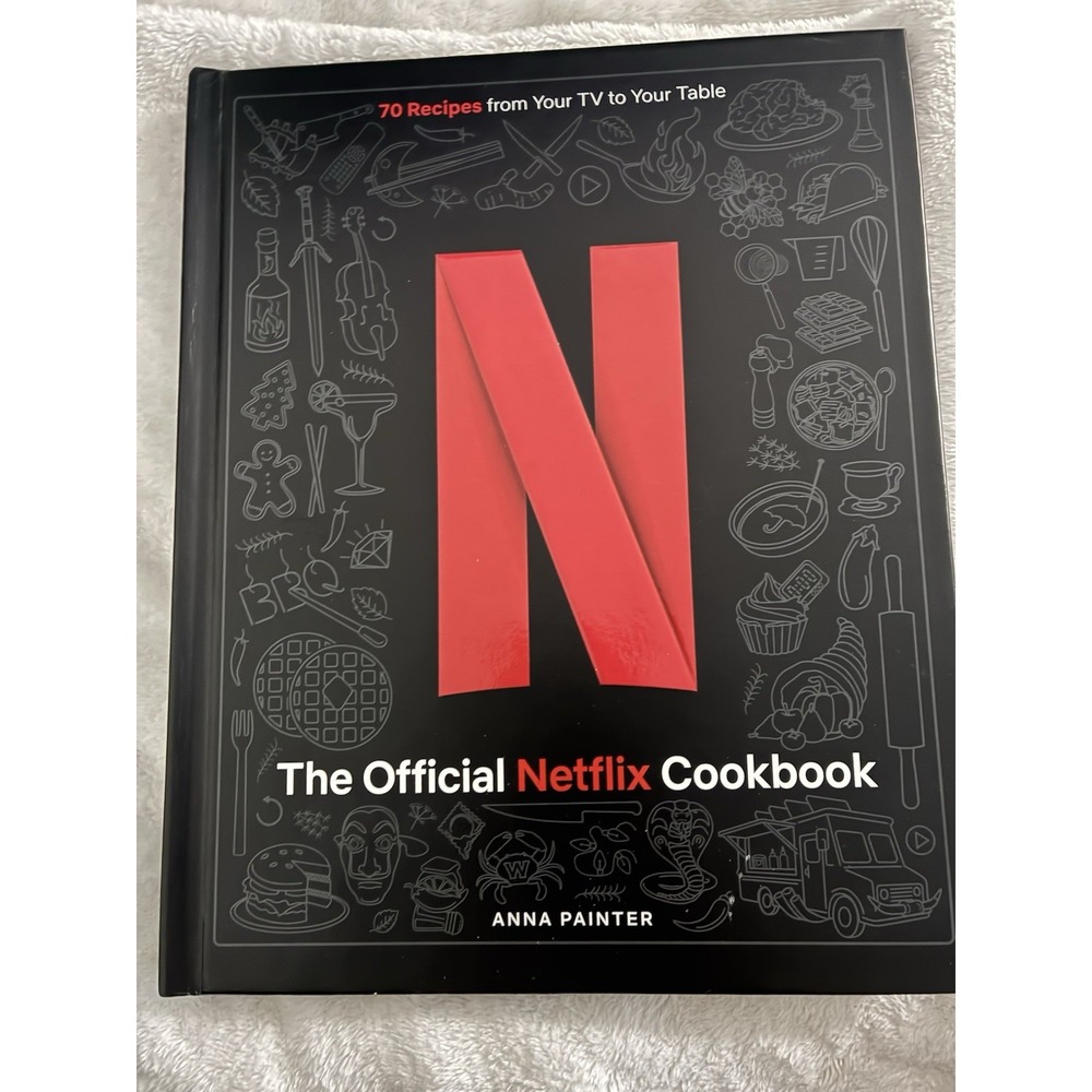 The Official Netflix Cookbook: 70 Recipes from Your TV to Your Table - GOOD